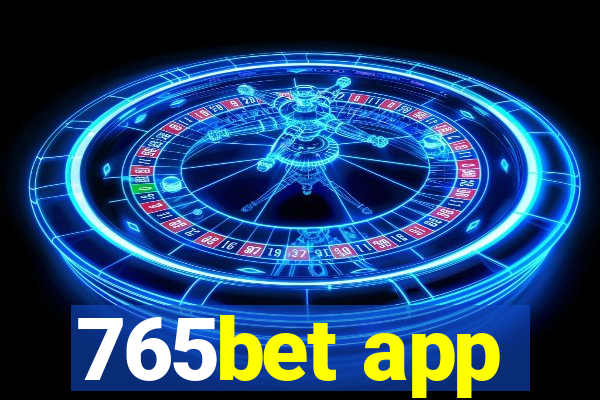 765bet app